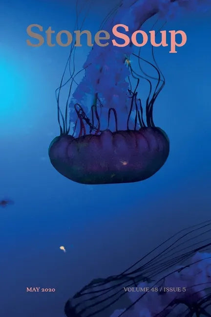 Stone Soup Magazine: May 2020 - Paperback