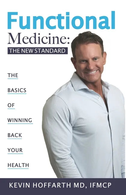 Functional Medicine: The New Standard - Paperback