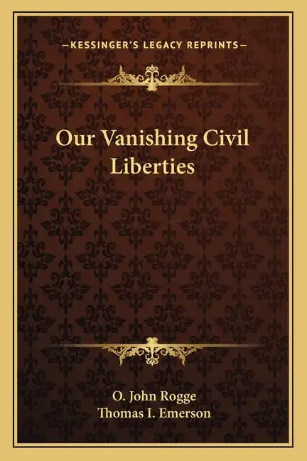 Our Vanishing Civil Liberties - Paperback
