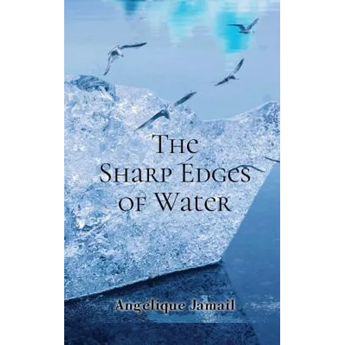 The Sharp Edges of Water - Paperback