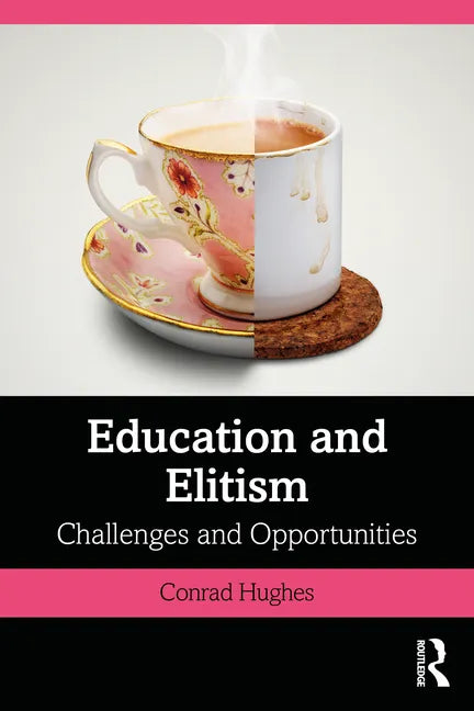 Education and Elitism: Challenges and Opportunities - Paperback
