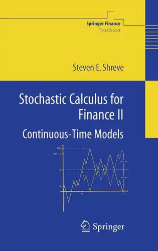 Stochastic Calculus for Finance II: Continuous-Time Models - Hardcover