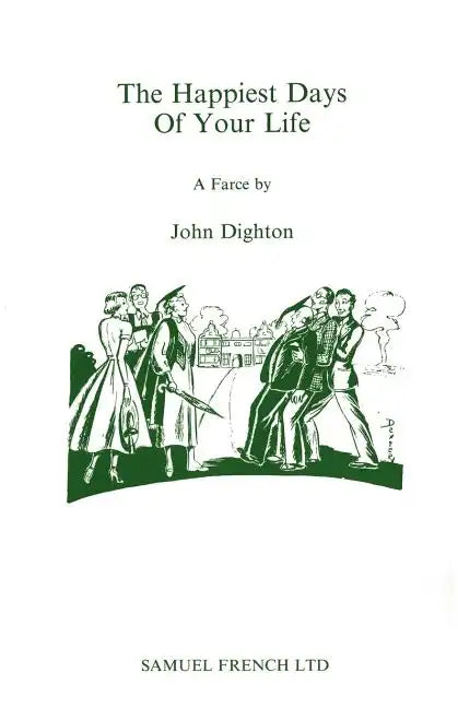 Happiest Days of your Life - Paperback