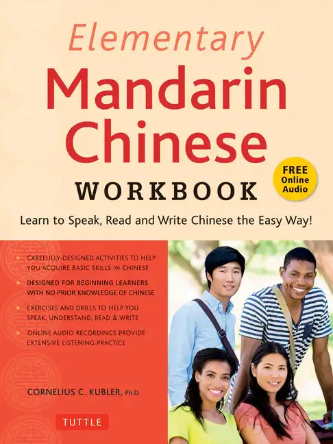 Elementary Mandarin Chinese Workbook: Learn to Speak, Read and Write Chinese the Easy Way! (Companion Audio) - Paperback