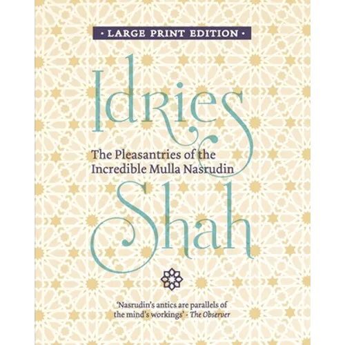 The Pleasantries of the Incredible Mulla Nasrudin - Paperback