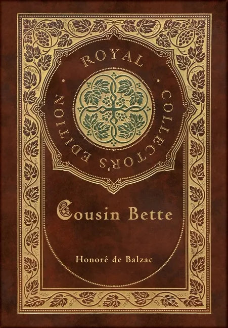Cousin Bette (Royal Collector's Edition) (Case Laminate Hardcover with Jacket) - Hardcover