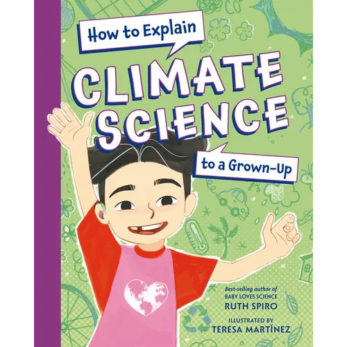 How to Explain Climate Science to a Grown-Up - Hardcover