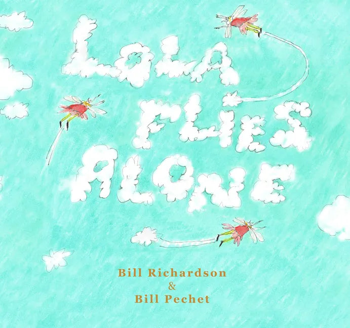 Lola Flies Alone - Hardcover