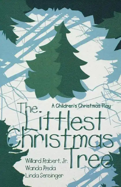 The Littlest Christmas Tree: A Children's Christmas Play - Paperback