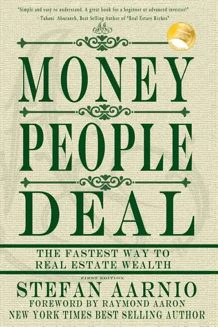 Money People Deal: The Fastest Way to Real Estate Wealth - Paperback