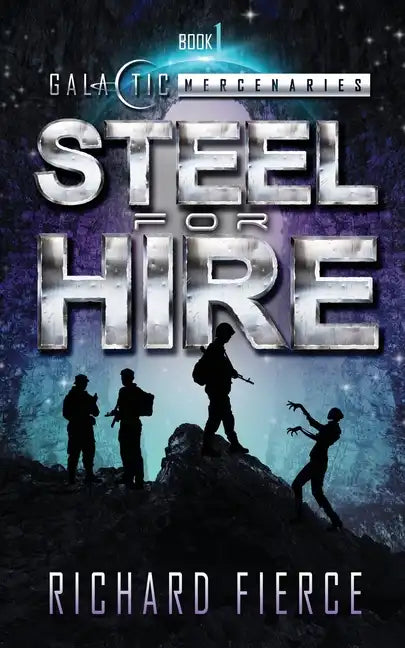 Steel for Hire: A Female Lead Space Opera - Paperback