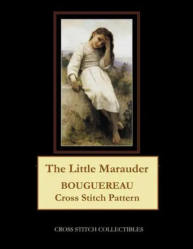 The Little Marauder: Bouguereau Cross Stitch Pattern - Paperback