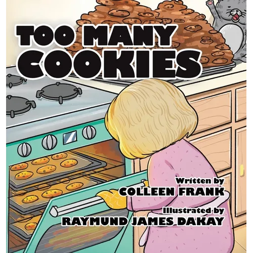 Too Many Cookies - Hardcover