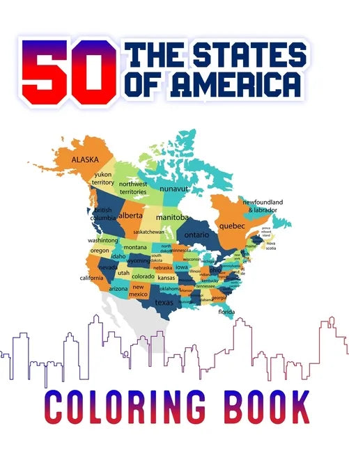 50 The States of America Coloring Book: Fifty State Maps with Capitals and Symbols like Motto Bird Mammal Flower Insect Butterfly or Fruit Perfect Eas - Paperback
