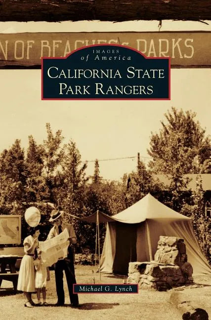 California State Park Rangers - Hardcover