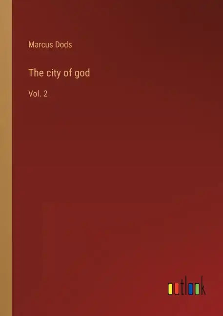 The city of god: Vol. 2 - Paperback