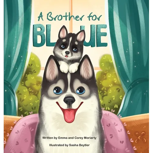 A Brother for Blue - Hardcover