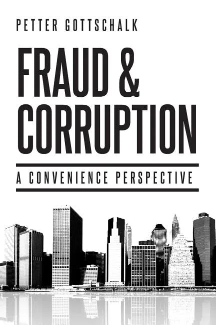 Fraud and Corruption: A Convenience Perspective - Paperback