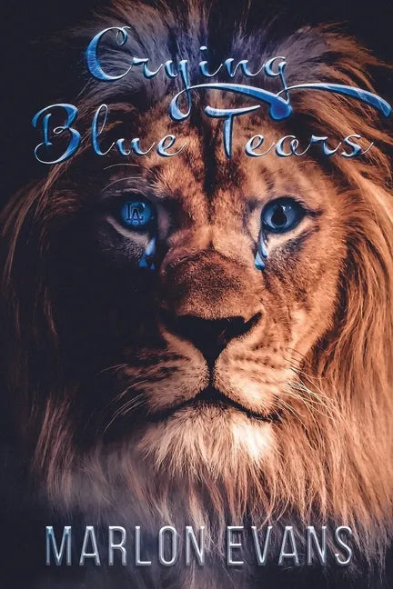 Crying Blue Tears: Story of a Fallen Hoodstar - Paperback