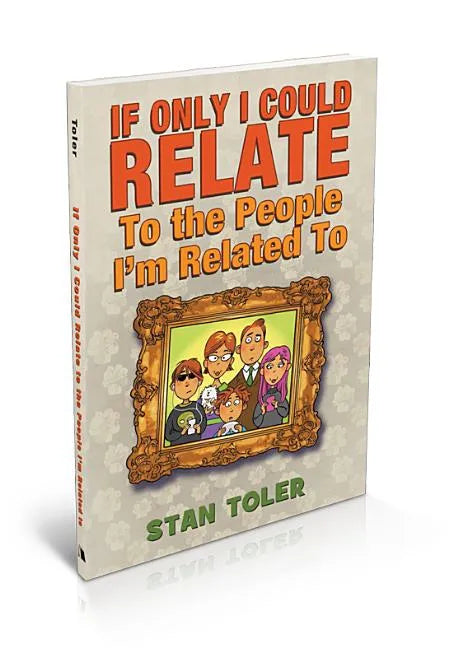 If Only I Could Relate to the People I'm Related To - Paperback