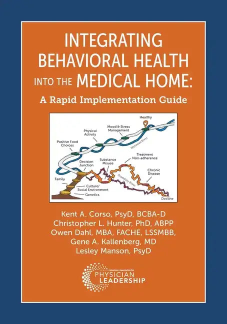Integrating Behavioral Health Into the Medical Home: A Rapid Implementation Guide - Paperback