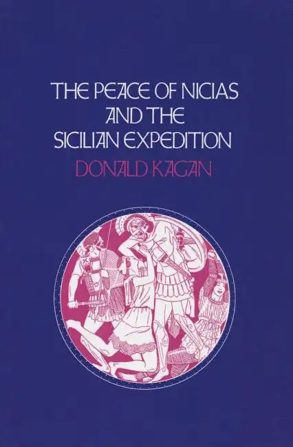 Peace of Nicias and the Sicilian Expedition - Hardcover