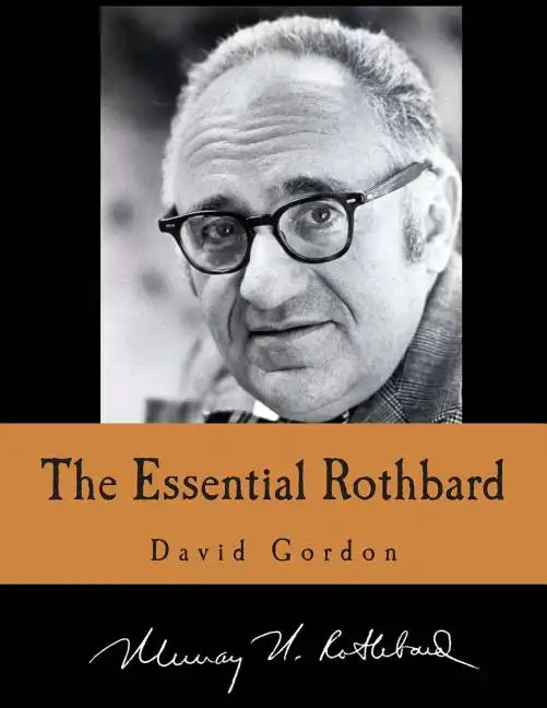 The Essential Rothbard (Large Print Edition) - Paperback