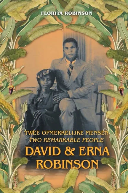 Twee Opmerkelijke Mensen - Two Remarkable People: David & Erna Robinson - Paperback