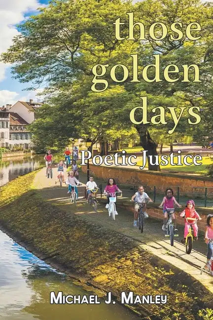 Those Golden Days - Paperback