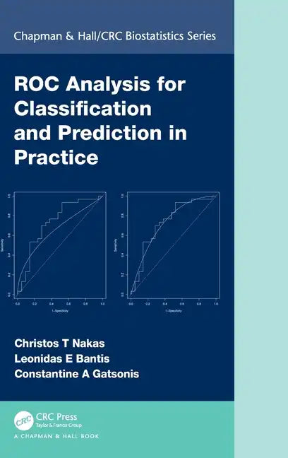ROC Analysis for Classification and Prediction in Practice - Hardcover