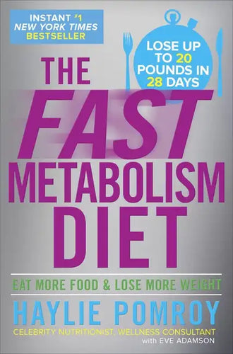 The Fast Metabolism Diet: Eat More Food and Lose More Weight - Hardcover