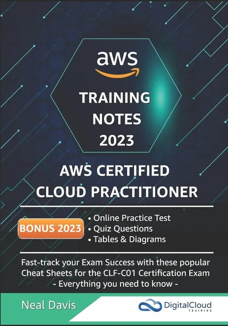 AWS Certified Cloud Practitioner Training Notes - Paperback