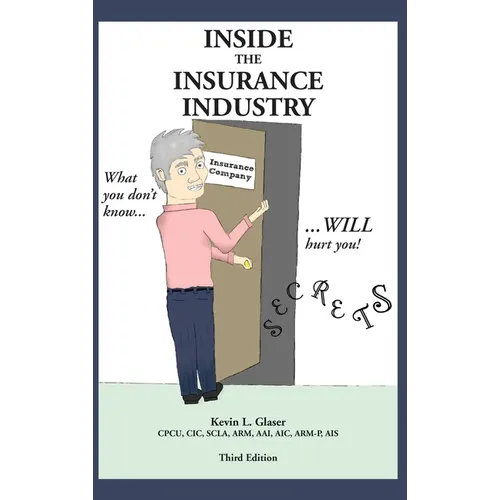 Inside the Insurance Industry - Third Edition - Hardcover