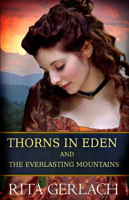Thorns in Eden and The Everlasting Mountains: 2-in-1 Collection - Paperback