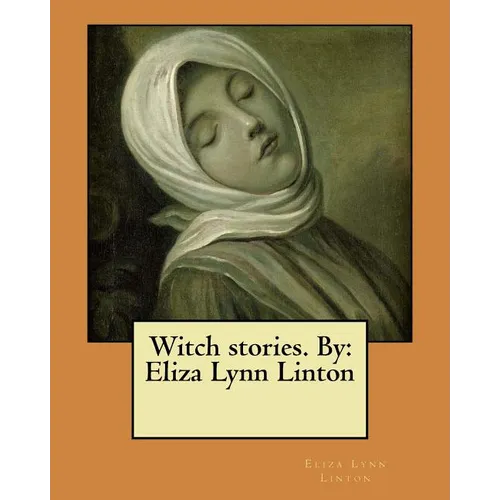 Witch stories. By: Eliza Lynn Linton - Paperback