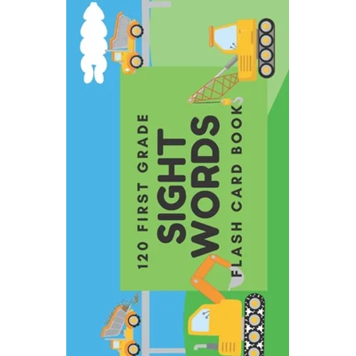 120 First Grade Sight Words: Flash Card Book - Paperback