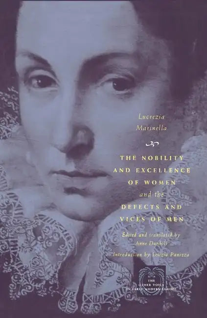The Nobility and Excellence of Women and the Defects and Vices of Men - Paperback