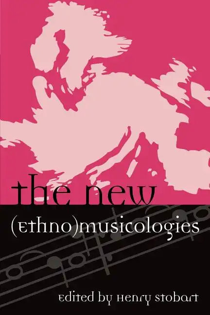 The New (Ethno)Musicologies - Paperback