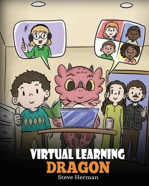 Virtual Learning Dragon: A Story About Distance Learning to Help Kids Learn Online. - Paperback