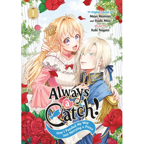 Always a Catch! 01: How I Punched My Way Into Marrying a Prince - Paperback