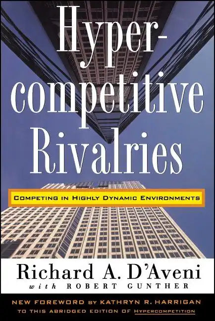 Hypercompetitive Rivalries - Paperback