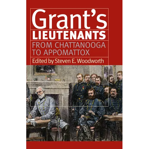 Grant's Lieutenants: From Chattanooga to Appomattox - Paperback