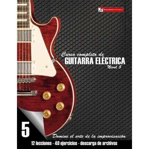 Curso completo de guitarra eléctrica nivel 5: Domine el arte de la improvisación - Paperback