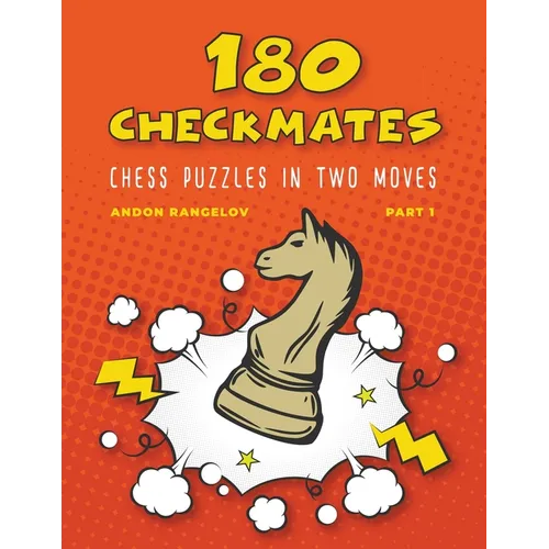 180 Checkmates Chess Puzzles in Two Moves, Part 1 - Paperback