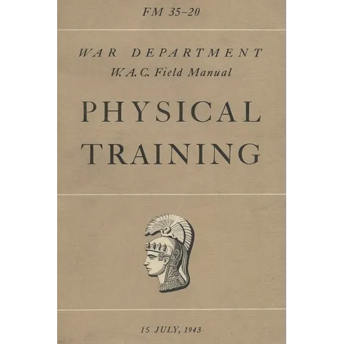 FM 35-20 W.A.C. Women's Army Auxiliary Corps Field Manual Physical Training WAC WAAC - Paperback