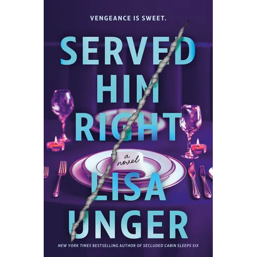 Served Him Right: A Twisted Thriller of Betrayal, Vengeful Murder, and Long-Buried Secrets - Hardcover
