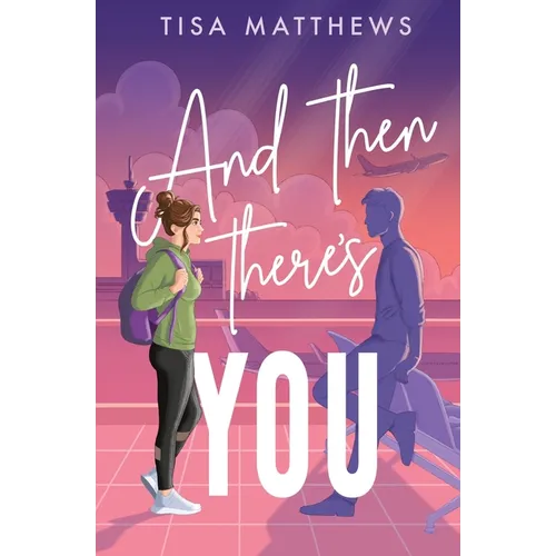 And Then There's You - Paperback