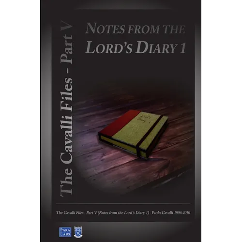 Notes from the Lord's Diary 1: The Cavalli Files V - Paperback