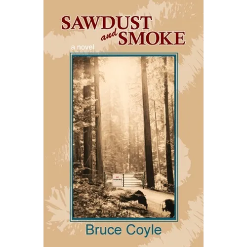 Sawdust and Smoke - Paperback