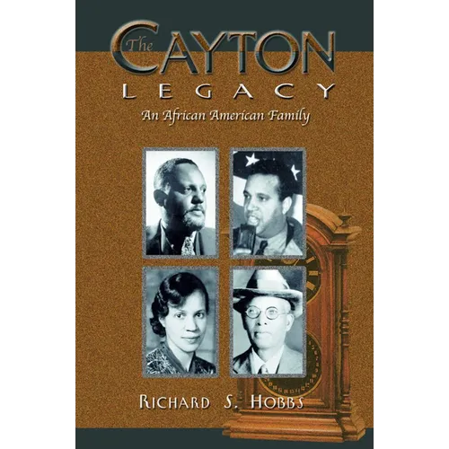 The Cayton Legacy: An African American Family - Paperback